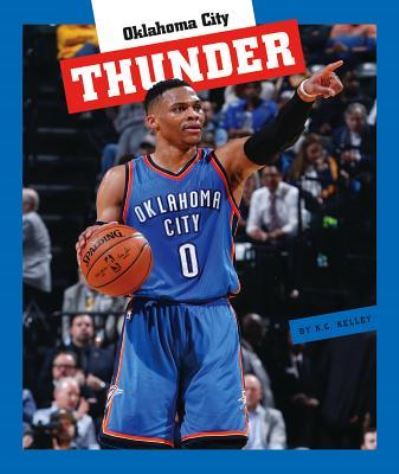 Cover for K C Kelley · Oklahoma City Thunder (Hardcover Book) (2019)