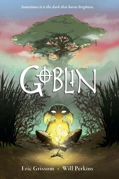 Goblin - Eric Grissom - Książki - Dark Horse Comics,U.S. - 9781506724720 - 8 czerwca 2021