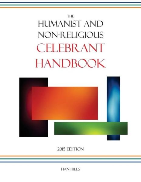 Cover for Han Hills · Humanist and Non-religious Celebrant Han (Taschenbuch) (2015)