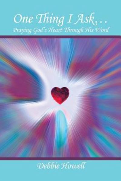 Cover for Debbie Howell · One Thing I Ask? (Paperback Book) (2016)