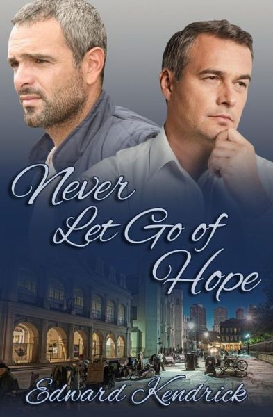 Cover for Edward Kendrick · Never Let Go of Hope (Paperback Book) (2015)