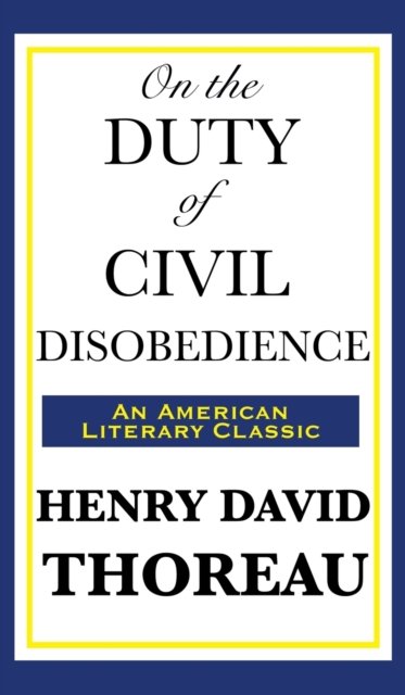 Cover for Henry David Thoreau · On the Duty of Civil Disobedience (Inbunden Bok) (2018)
