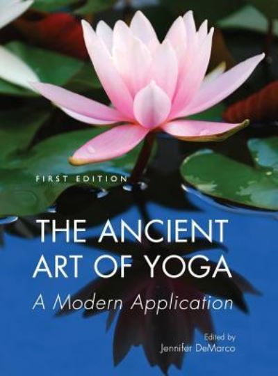 Cover for Jennifer Demarco · The Ancient Art of Yoga (Hardcover Book) (2015)