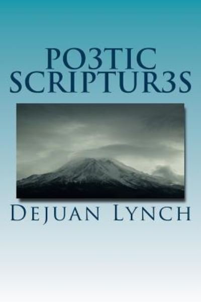 Cover for Dejuan L Lynch Sr · Po3tic Scriptur3s (Paperback Bog) (2015)