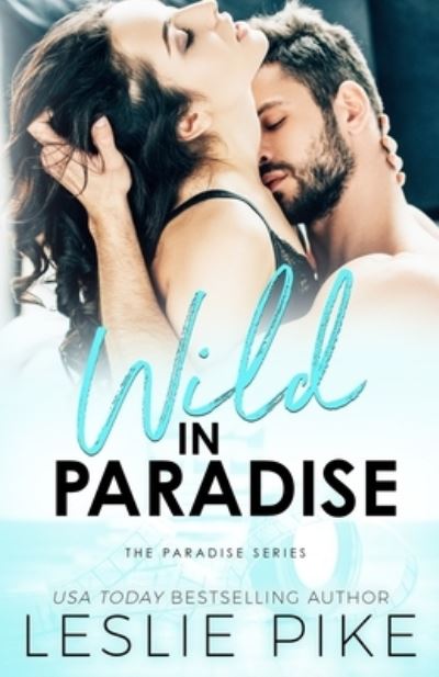 Cover for Leslie Pike · Wild In Paradise - Paradise (Paperback Book) (2015)