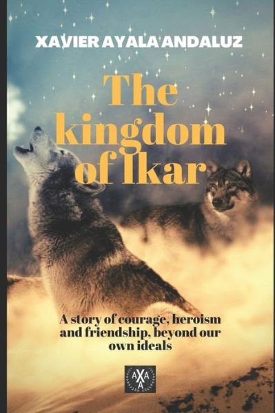 Cover for Xavier Ayala Andaluz · Kingdom of Ikar (Bog) (2017)
