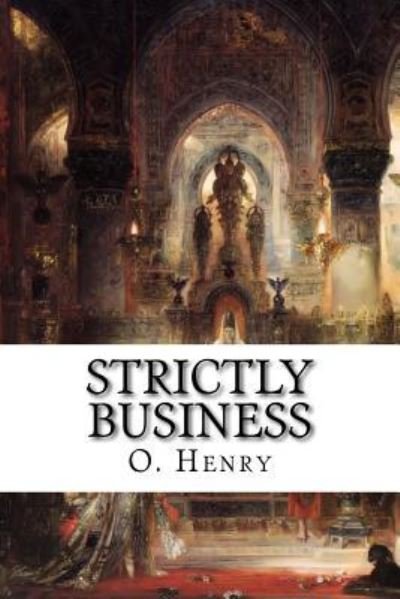 Cover for O. Henry · Strictly Business (Taschenbuch) (2015)