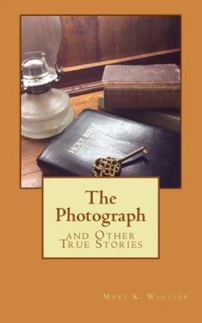 Mary Kathryn Wheeler · The Photograph (Paperback Book) (2015)