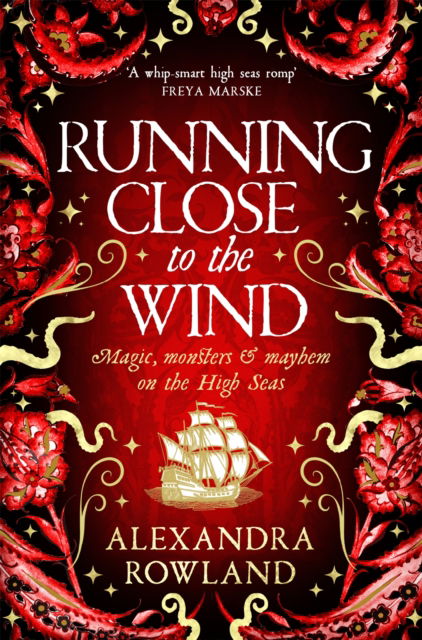 Cover for Alexandra Rowland · Running Close to the Wind: A queer pirate fantasy adventure full of magic and mayhem (Pocketbok) (2025)