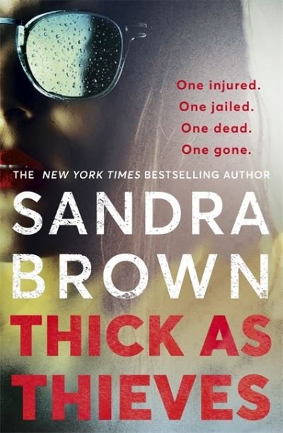 Cover for Sandra Brown · Thick as Thieves: The gripping, sexy new thriller from New York Times bestselling author (Paperback Bog) (2021)