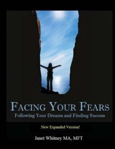Cover for Mft Janet Whitney Ma · Facing Your Fears (Taschenbuch) (2016)