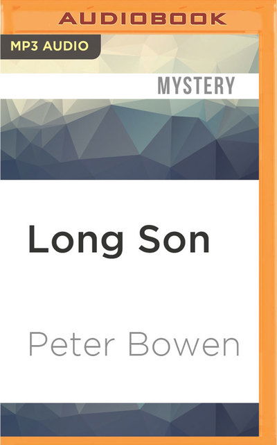 Cover for Peter Bowen · Long Son (MP3-CD) (2016)