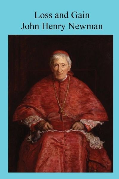 Cover for John Henry Newman · Loss and Gain (Paperback Bog) (2016)