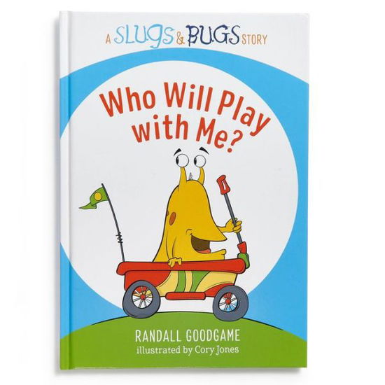 Cover for Randall Goodgame · Who Will Play with Me? (Hardcover Book) (2019)