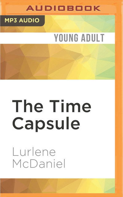 Cover for Lurlene McDaniel · Time Capsule, The (MP3-CD) (2017)