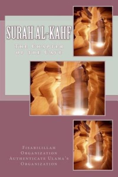 Cover for Fisabilillah Organization Authenticate Ulama's Organization · Surah al-Kahf : The Chapter of the Cave (Taschenbuch) (2016)