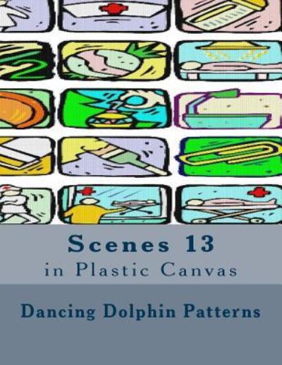 Cover for Dancing Dolphin Patterns · Scenes 13 (Taschenbuch) (2016)