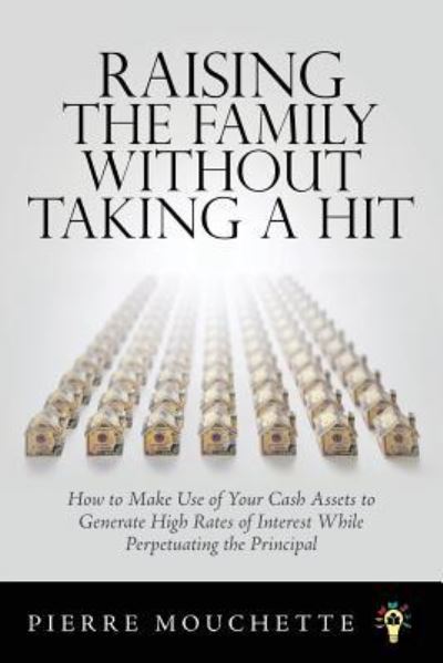 Cover for Pierre Mouchette · Raising the Family Without Taking a Hit (Paperback Book) (2016)