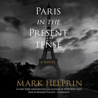 Cover for Mark Helprin · Paris in the Present Tense Lib/E (CD) (2017)
