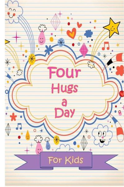 Cover for Inspirational Journals · Four Hugs a Day for Kids (Paperback Book) (2017)