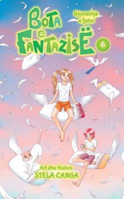 Bota E Fantazise - Stela Canga - Książki - Createspace Independent Publishing Platf - 9781544641720 - 12 marca 2017