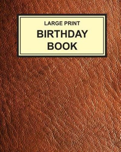 Cover for Montpelier Publishing · Large Print Birthday Book (Paperback Book) (2017)