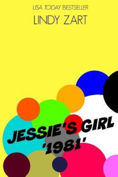 Cover for Lindy Zart · Jessie's Girl '1981' (Paperback Book) (2017)