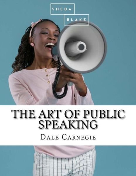 Cover for Dale Carnegie · The Art of Public Speaking (Paperback Bog) (2017)