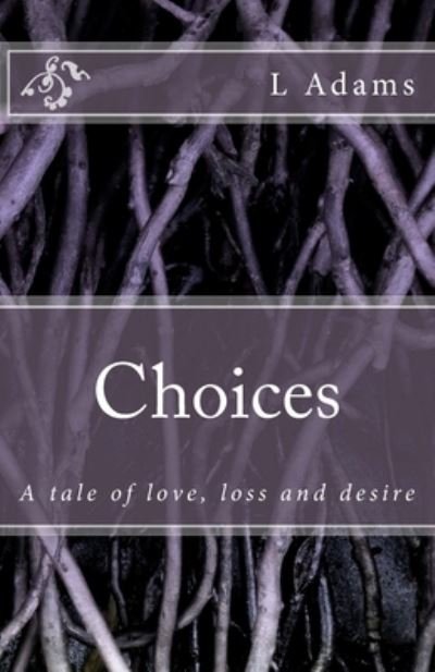Cover for L a Adams · Choices (Pocketbok) (2017)