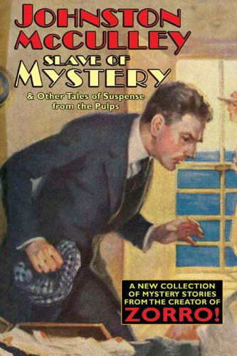 Cover for Johnston Mcculley · Slave of Mystery and Other Tales of Suspense from the Pulps (Inbunden Bok) (2024)