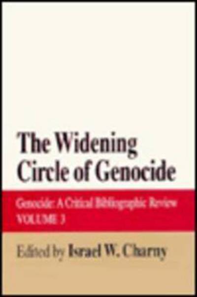 Cover for Israel W. Charny · The Widening Circle of Genocide: Genocide - A Critical Bibliographic Review - Genocide Studies (Hardcover Book) [Annotated edition] (1994)