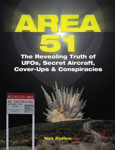 Cover for Nick Redfern · Area 51: The Revealing Truth of UFOs, Secret Aircraft, Cover-Ups &amp; Conspiracies (Paperback Bog) (2019)