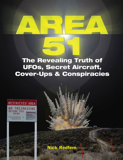 Area 51: The Revealing Truth of UFOs, Secret Aircraft, Cover-Ups & Conspiracies - Nick Redfern - Bøger - Visible Ink Press - 9781578596720 - 14. februar 2019