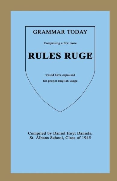 Cover for Daniel Hoyt Daniels · Grammer Today - Rules Ruge (Taschenbuch) (2015)