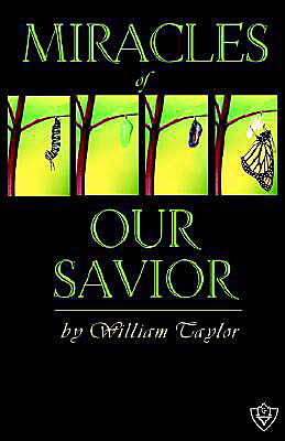 Cover for William M. Taylor · Miracles of Our Savior (Paperback Book) (2004)