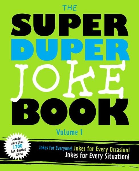Cover for Cider Mill Press · The Super Duper Joke Book Volume 1: Jokes For Every Occasion! Jokes For Every Situation! (Paperback Bog) (2019)