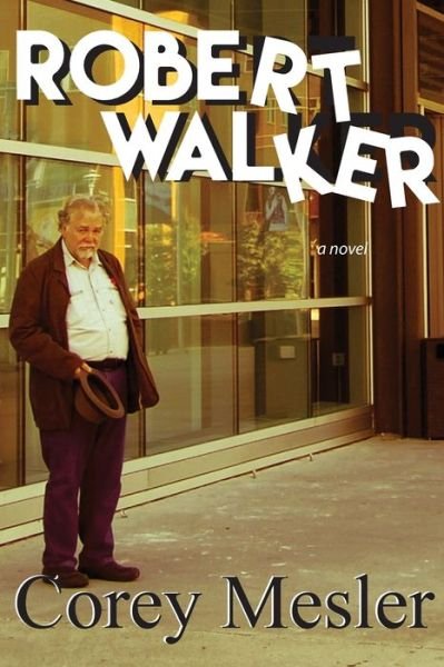 Cover for Corey Mesler · Robert Walker (Taschenbuch) (2016)