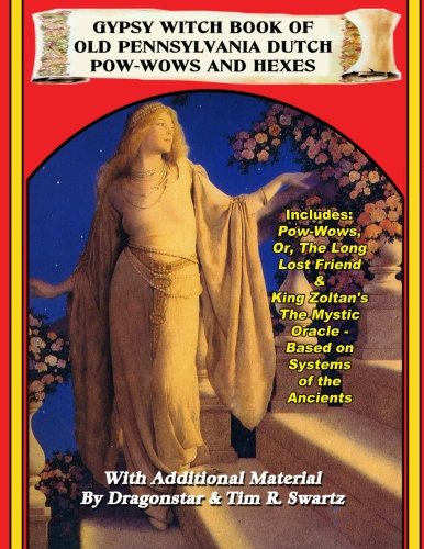 Gypsy Witch Book of Old Pennsylvania Dutch Pow-wows and Hexes - Dragonstar - Bøger - Inner Light Publications - 9781606110720 - 20. marts 2012