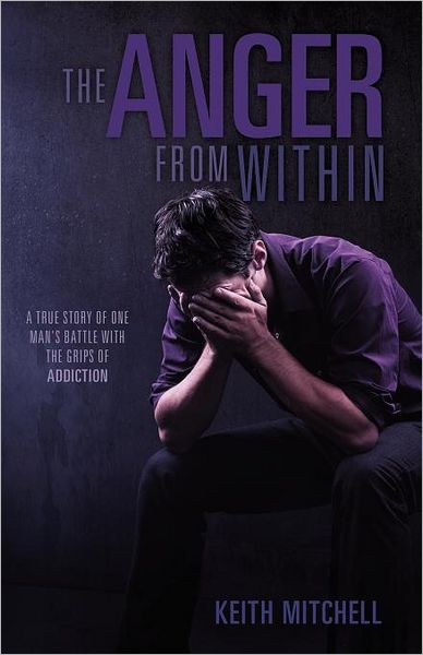 Cover for Keith Mitchell · The Anger from Within (Paperback Book) (2011)