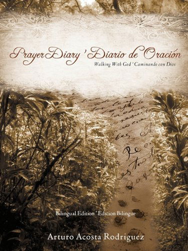 Cover for Arturo Acosta Rodriguez · Prayer Diary ' Diario De Oración (Paperback Book) [Bilingual edition] (2009)
