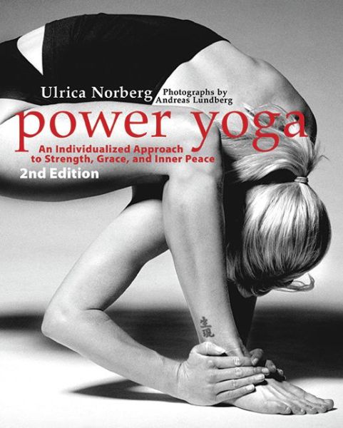 Cover for Ulrica Norberg · Power Yoga: An Individualized Approach to Strength, Grace, and Inner Peace (Paperback Book) (2011)