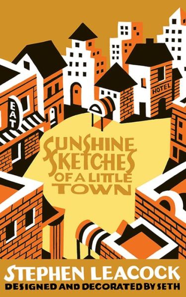 Cover for Stephen Leacock · Sunshine Sketches of a Little Town (Hardcover Book) (2013)