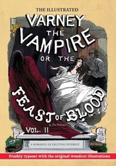 Cover for Thomas Preskett Prest · The Illustrated Varney the Vampire; or, The Feast of Blood - In Two Volumes - Volume II (Paperback Book) (2020)