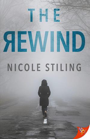 Rewind - Nicole Stiling - Bücher - Bold Strokes Books - 9781636795720 - 13. Februar 2024