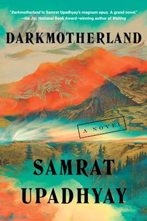 Cover for Samrat Upadhyay · Darkmotherland (Hardcover Book) (2025)