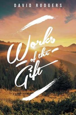 Cover for David Rodgers · Works of the Gift (Paperback Book) (2019)