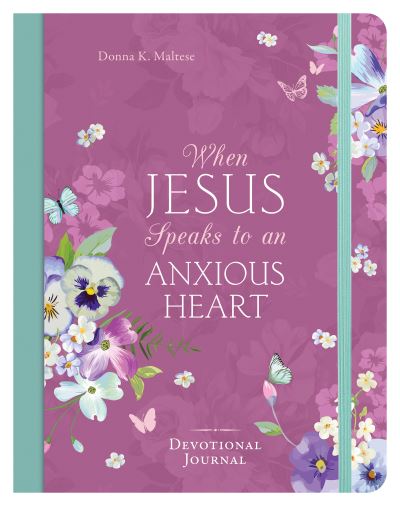 Cover for Donna K. Maltese · When Jesus Speaks to an Anxious Heart Devotional Journal (Book) (2020)