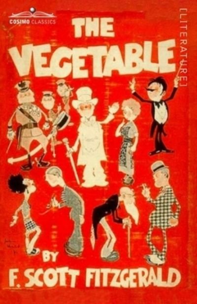 Cover for F. Scott Fitzgerald · The Vegetable (Paperback Book) (1923)