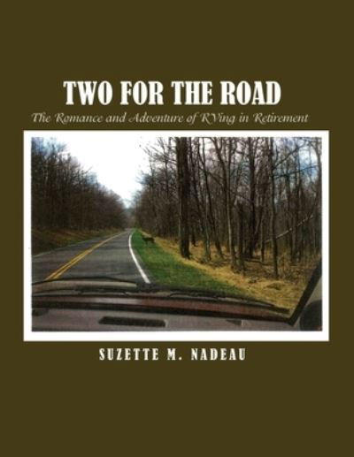 Cover for Suzette M Nadeau · Two for the Road (Paperback Book) (2021)
