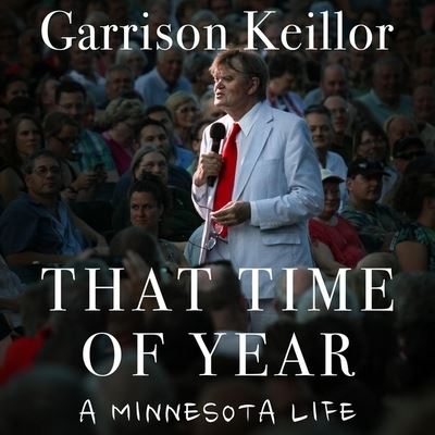 That Time of Year - Garrison Keillor - Muzyka - HIGHBRIDGE AUDIO - 9781665111720 - 1 grudnia 2020